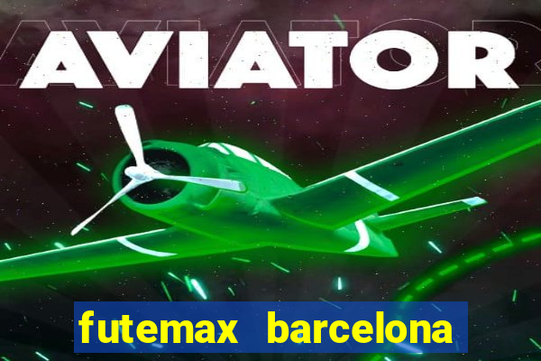 futemax barcelona ao vivo